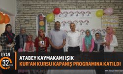 Atabey Kaymakamı Selami Işık Kur'an Kursu Kapanışına Katıldı