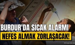 Burdur Hava Durumu: Sıcaklıklar 37 Dereceye Yükseliyor