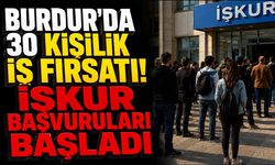 Burdur'da 30 Kişilik İş Fırsatı! İŞKUR Başvuruları Başladı