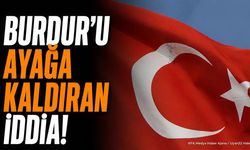 Burdur'da Türk Bayrağına Ateş Edildiği İddiasına İnceleme