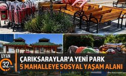 Çarıksaraylar'a Yeni Sosyal Yaşam Alanları Geliyor