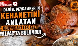 Daniel Peygamber'in Dünyadaki Tek Eseri Yalvaç'ta Bulundu