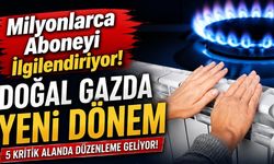 Evinde Doğal Gaz Kullanan Herkesi İlgilendiriyor!
