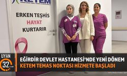 Eğirdir Devlet Hastanesi'nde Yeni Dönem: KETEM Temas Noktası Hizmete Başladı