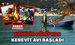 Eğirdir Gölü'nde Kerevit Av Sezonu Sürüyor: Hedef 800 Ton