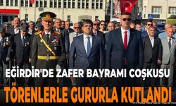 Eğirdir'de 30 Ağustos Zafer Bayramı Coşkuyla Kutlandı