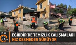 Eğirdir'de Temizlik Çalışmaları Hız Kesmeden Sürüyor