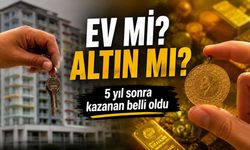 5 Yıl Önce Isparta'da Ev Alan mı Daha Karlı Çıktı, Altın Alan mı? İşte Rakamlarla Dikkat Çeken Karşılaştırma