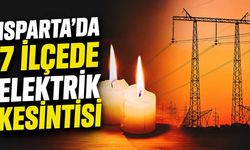Isparta Merkez Dahil 7 İlçede Planlı Elektrik Kesintisi Olacak