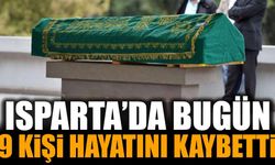 Isparta’da Bugün 9 Kişi Hayatını Kaybetti! İşte Cenaze ve Defin Bilgileri