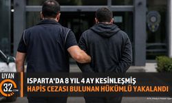 Isparta'da 8 Yıl 4 Ay Kesinleşmiş Hapis Cezası Bulunan Hükümlü Yakalandı