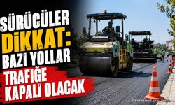 Isparta'da Asfalt Çalışması: O Yollar Trafiğe Kapatılıyor