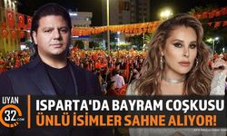 Isparta'da Bayram Coşkusu: Ünlü İsimler Sahne Alıyor!