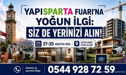 Isparta'da Bir İlk: YAPISPARTA Yapı Fuarı Tarihi Belli Oldu