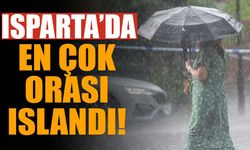 Isparta'da en çok yağış alan yerler belli oldu