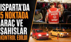 Isparta'da Geniş Kapsamlı Huzur Denetimi Yapıldı
