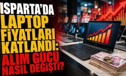Isparta'da Laptop Fiyatları Katlandı: Alım Gücü Nasıl Değişti?