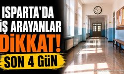 Isparta'da Okullara Personel Alınacak: Başvurularda Son 4 Gün