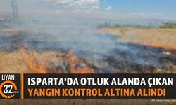 Isparta'da Otluk Alan Yangını Kontrol Altında