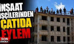 Isparta'da TOKİ İnşaatında Çatı Eylemi: Ekipler Sevk Edildi