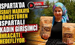 Ispartalı Kadın Girişimci İsraf Meyveleri Ekonomiye Kazandırıyor