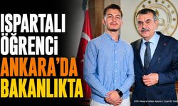 Ispartalı Öğrenci Yiğithan Kıyak Ankara'da Bakanla Buluştu
