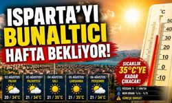 Isparta'yı Bunaltıcı Bir Hafta Bekliyor!