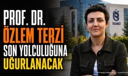 ISUBÜ Öğretim Üyesi Prof. Dr. Özlem Terzi Son Yolculuğuna Uğurlanacak
