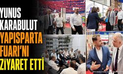 ITSO Başkan Adayı Yunus Karabulut YAPISPARTA Fuarı'nı Ziyaret Etti