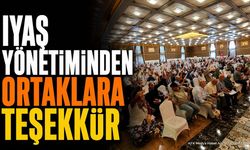 IYAŞ Yönetim Kurulu Genel Kurul Sonrası Teşekkür Mesajı Yayımladı