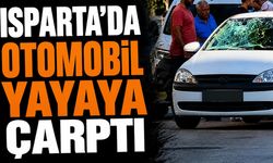 Isparta'da Korkutan Kaza: Otomobil Yayaya Çarptı