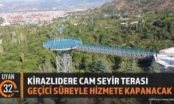 Kirazlıdere Cam Seyir Terası Geçici Süreyle Hizmete Kapanacak