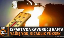 Meteoroloji uyardı: Isparta'da sıcak hava etkisini sürdürecek