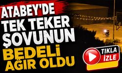 Atabey’de Tek Teker Şovunun Bedeli Ağır Oldu