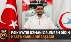 Psikiyatri Uzmanı Dr. Ekrem Didin hasta kabulüne başladı