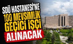 SDÜ Hastanesi 100 Geçici İşçi Alacak: İŞKUR Başvuruları Başladı