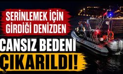 Serinlemek İçin Girdiği Denizden Cansız Bedeni Çıkarıldı