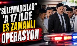 Süleymancılar Grubuna 17 İlde Operasyon: 30 Gözaltı
