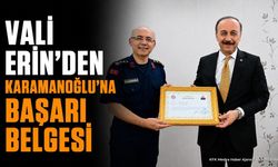 Vali Erin'den Karamanoğlu'na Başarı Belgesi