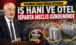 Vatandaş Esnaf Merak Ediyordu; İş Hanı Ve Otel Isparta Meclis Gündeminde