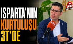 Hikmet Yalım Halıcı'dan Isparta İçin 3T Kalkınma Vizyonu