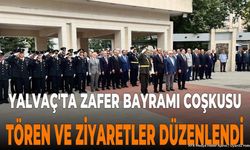 Yalvaç'ta 30 Ağustos Zafer Bayramı Coşkuyla Kutlandı