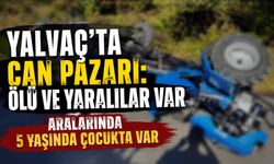 Yalvaç'ta Can Pazarı: Ölü Ve Yaralılar Var