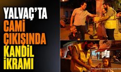Yalvaç'ta Mevlid Kandili Coşkusu: Başkan Kodal Vatandaşlara Kandil İkramı