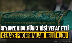 Afyonkarahisar'da Vefat Eden Vatandaşların Defin Programı Belli Oldu
