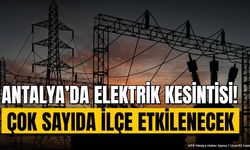 Antalya'da 4 Eylül Cuma elektrikler ne zaman gelecek? İşte kesinti listesi