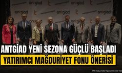 ANTGİAD Sezonu Açtı: Yatırımcı Mağduriyet Fonu İçin Çağrı Yapıldı