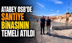 Atabey Organize Sanayi Bölgesi'nde Şantiye Binasının Temeli Atıldı