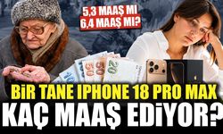 Bir iPhone 18 Pro Max kaç maaş ediyor? Asgari ücretli ve emekli için rakam ortaya çıktı