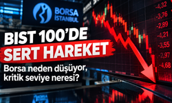 BIST 100'de sert hareket: Borsa neden düşüyor, kritik seviye neresi?